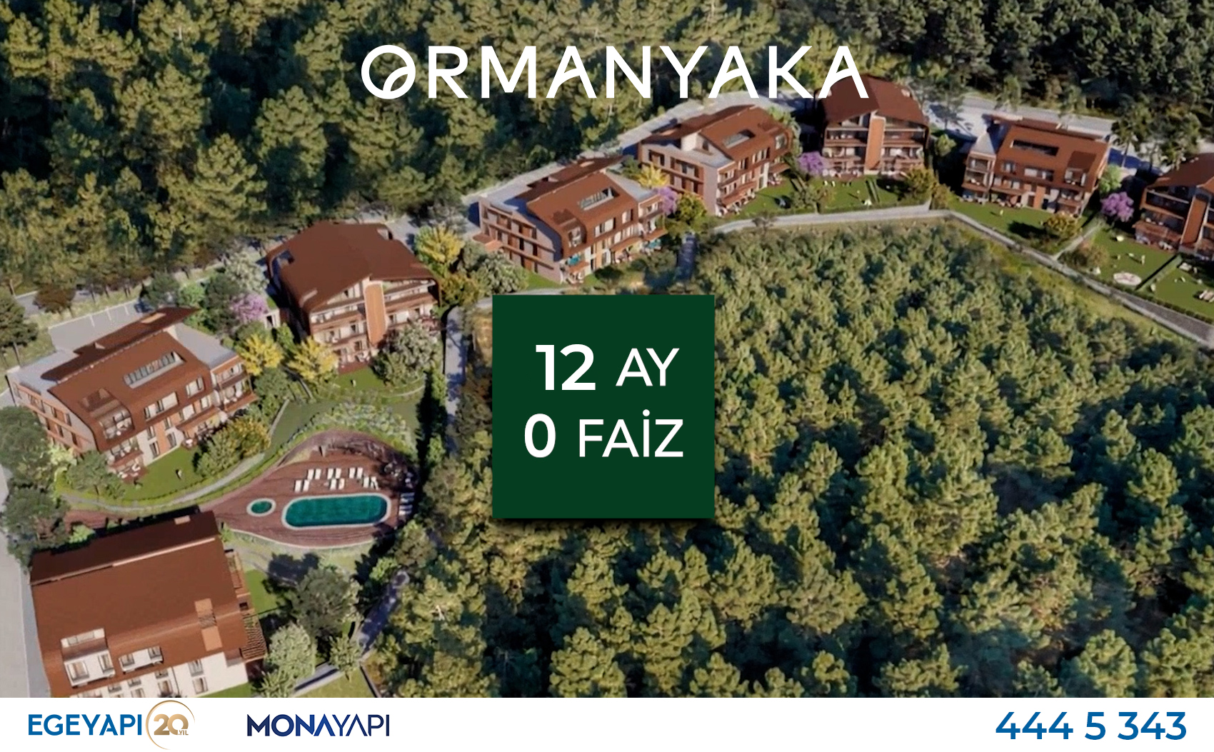 ORMANYAKA Kampanya